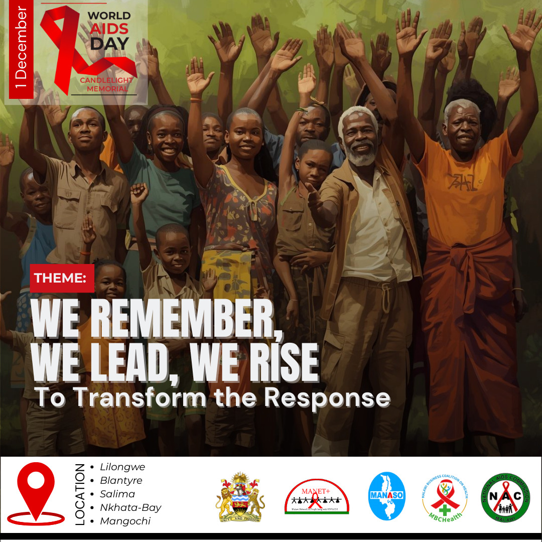 MALAWI JOINS THE WORLD IN OBSERVING THE WORLD AIDS DAY TODAY; NATIONAL ...